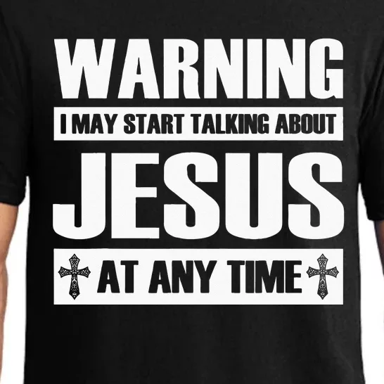 Warning I May Start Talking About Jesus Pajama Set