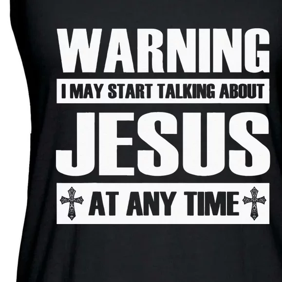 Warning I May Start Talking About Jesus Ladies Essential Flowy Tank