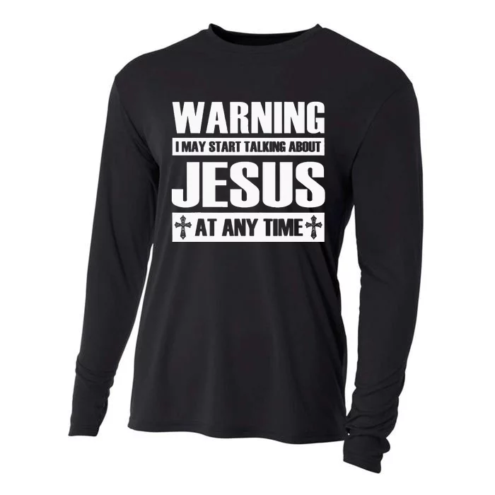 Warning I May Start Talking About Jesus Cooling Performance Long Sleeve Crew