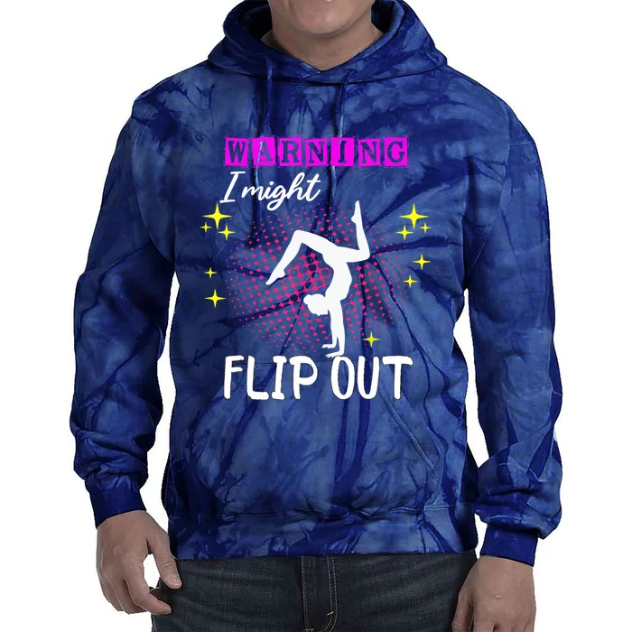 Warning I Might Flip Out Funny Gymnast Cheerleading Tie Dye Hoodie