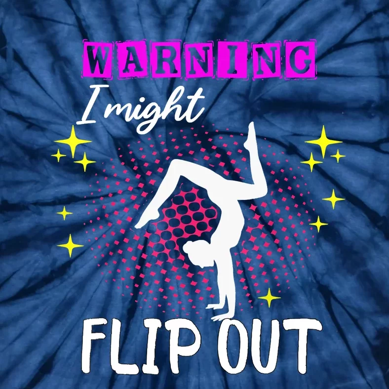 Warning I Might Flip Out Funny Gymnast Cheerleading Tie-Dye T-Shirt