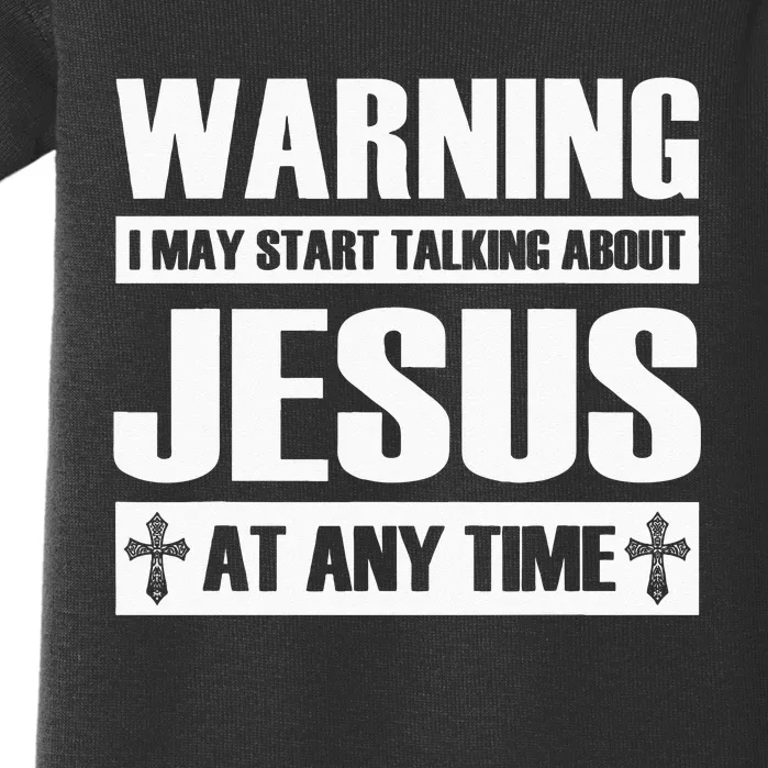 Warning I May Start Talking About Jesus Baby Bodysuit