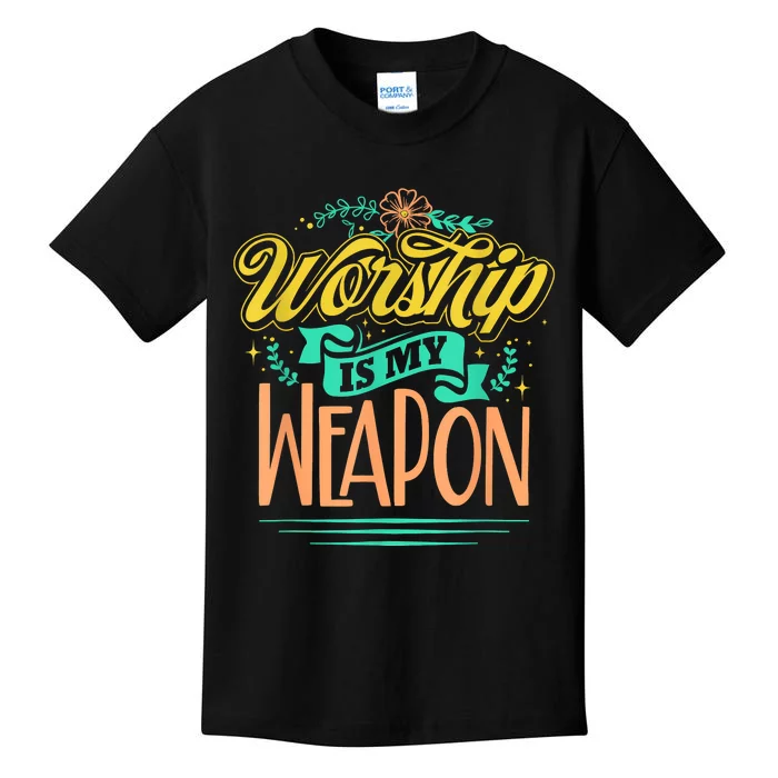 Worship Is My Weapon Christian Kids T-Shirt