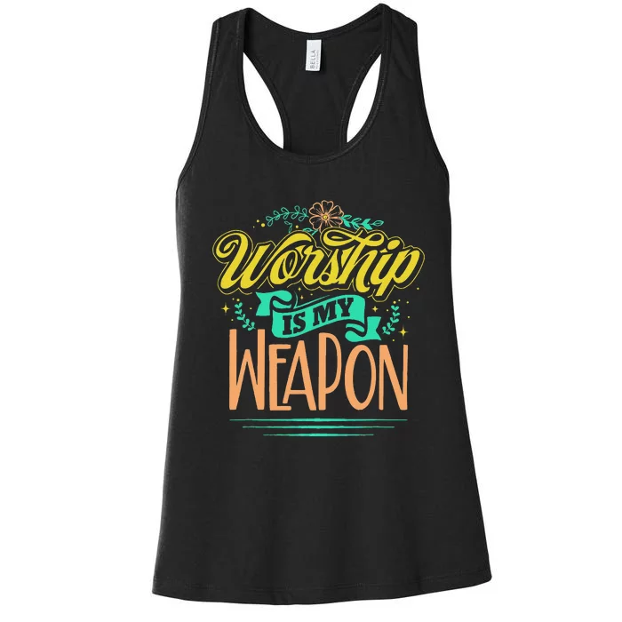 Worship Is My Weapon Christian Women's Racerback Tank