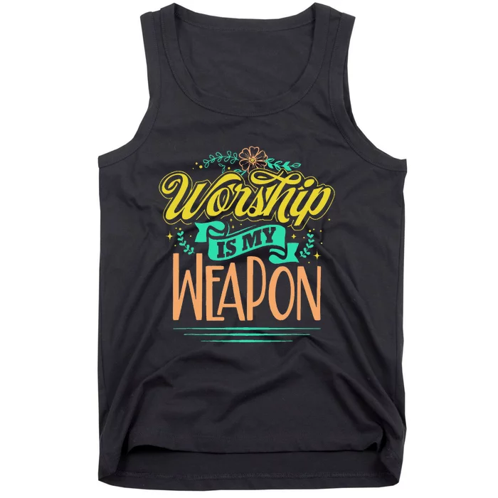 Worship Is My Weapon Christian Tank Top