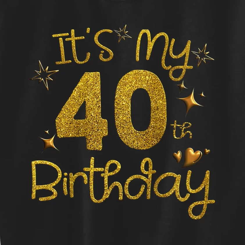 Wom.e.ns Its My 40th Birthday Shirt Funny Happy Birthday Wom.e.n Raglan Baseball Tee Kids Sweatshirt