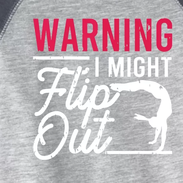 Warning I Might Flip Out Funny Gymnast Gymnastics Pun Outfit Toddler Fine Jersey T-Shirt