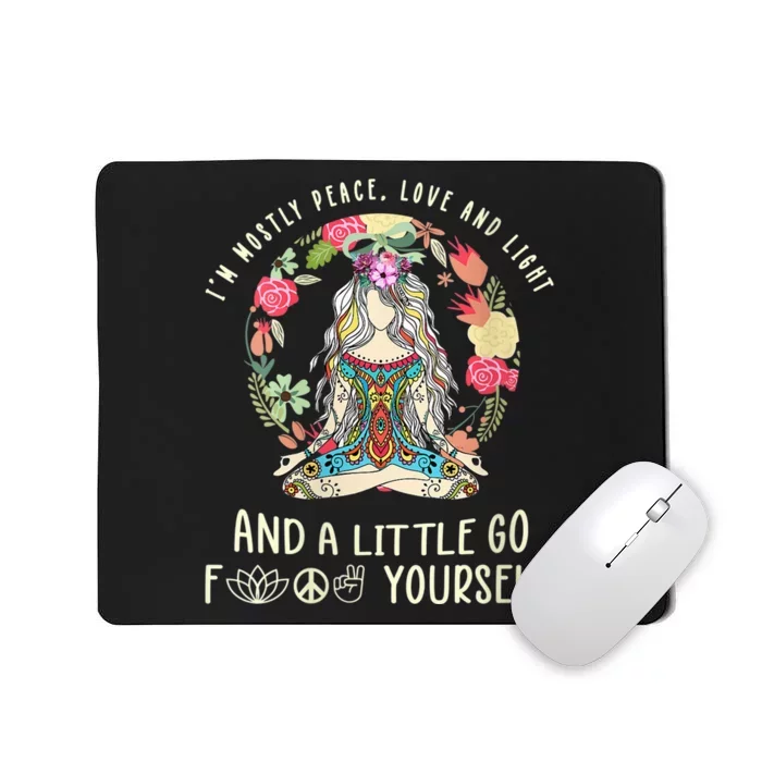 Wo I'm Mostly Peace Love And Light Funny Yoga Hippie Girl Wo V-Neck Mousepad