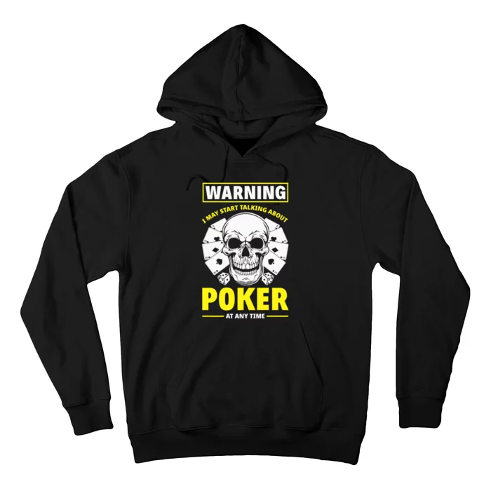 Warning I May Start Talking About Poker Funny Poker Player Premium Hoodie