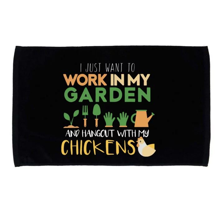 Work In My Garden Hangout With My Chickens Gardening Microfiber Hand Towel