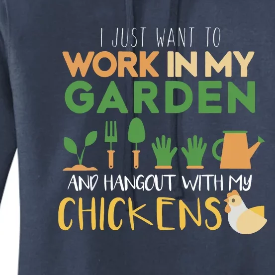 Work In My Garden Hangout With My Chickens Gardening Women's Pullover Hoodie