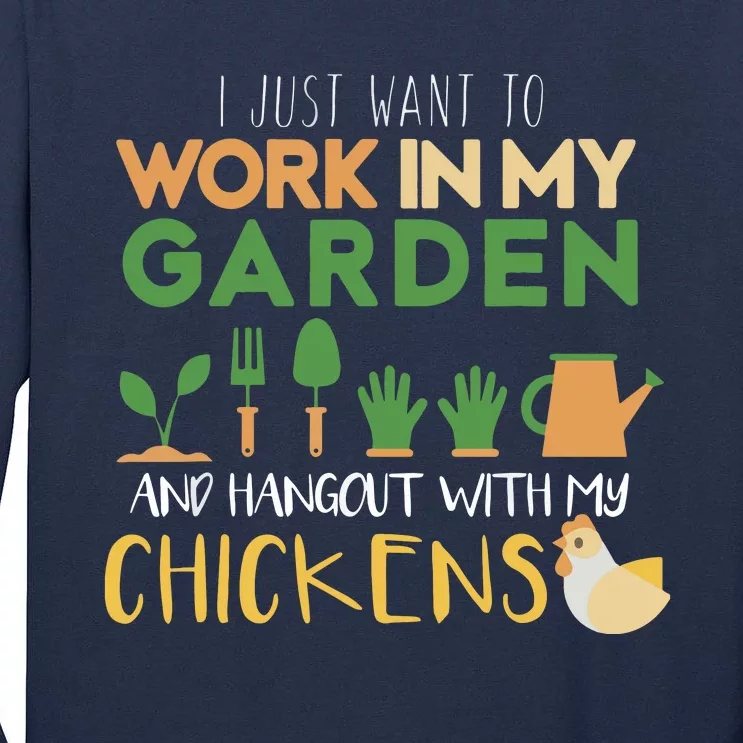 Work In My Garden Hangout With My Chickens Gardening Tall Long Sleeve T-Shirt