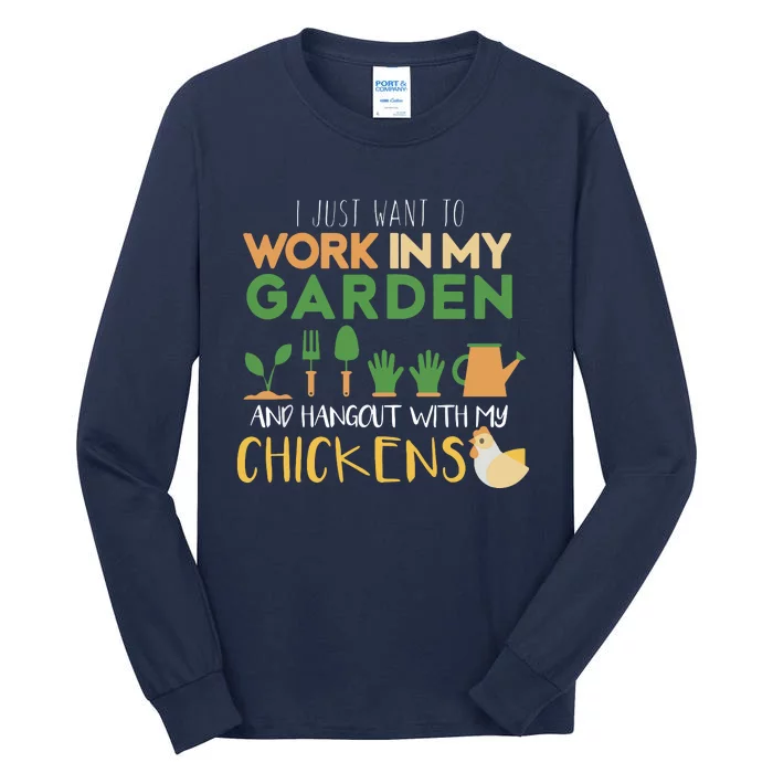 Work In My Garden Hangout With My Chickens Gardening Tall Long Sleeve T-Shirt