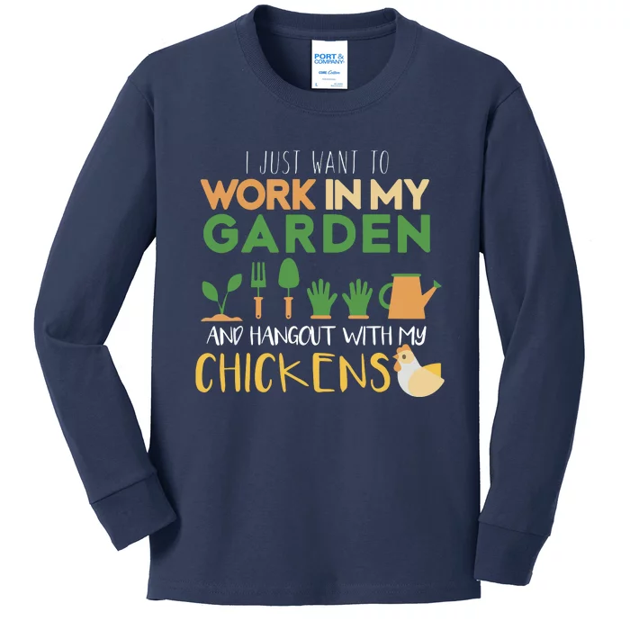 Work In My Garden Hangout With My Chickens Gardening Kids Long Sleeve Shirt