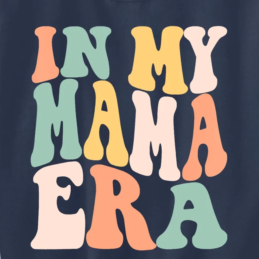 Women In My Mama Era Lover Groovy Retro Mom Mothers Day Kids Sweatshirt