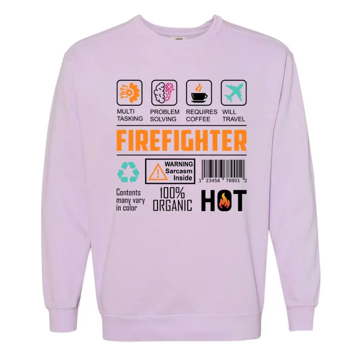 What It Means To Be A Firefighter Garment-Dyed Sweatshirt