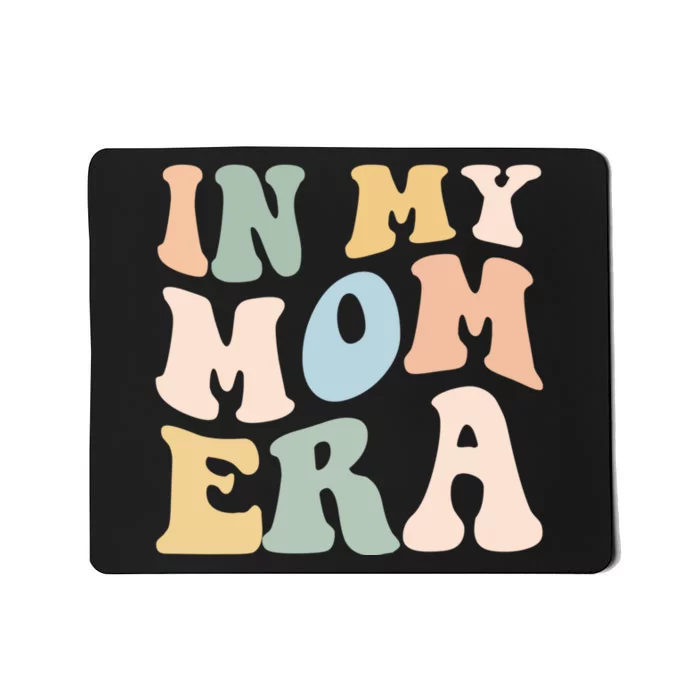 Women In My Mom Era Lover Groovy Retro Mama Mothers Day Mousepad