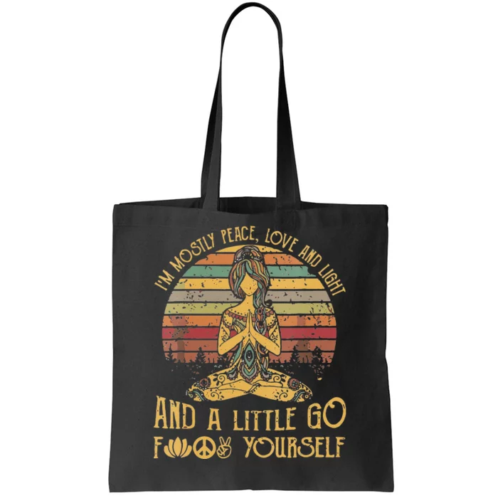 Womens Im Mostly Peace Love And Light And A Little Go Yoga Tote Bag