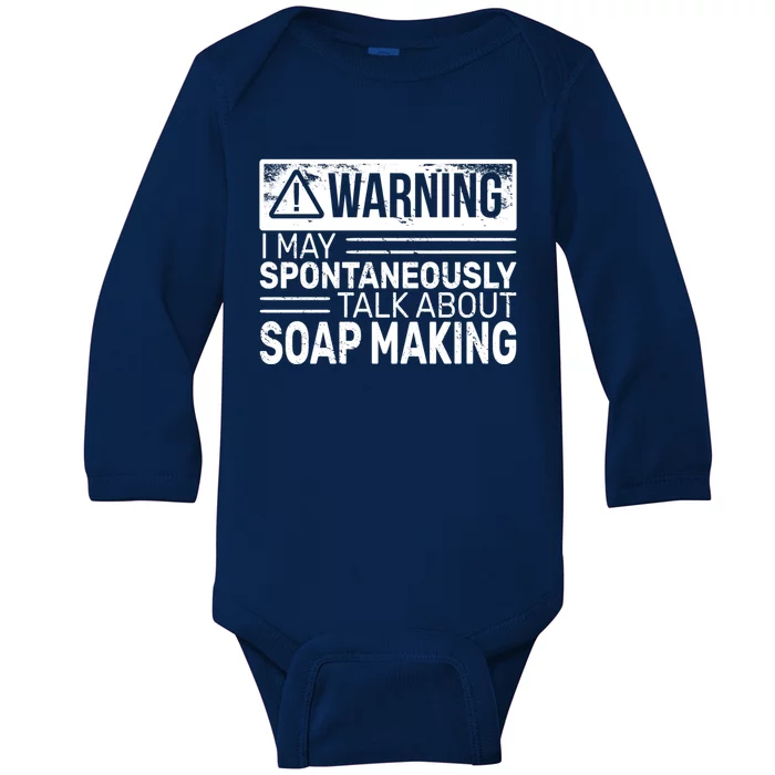 Warning I May Soap Making Vintage Funny Soap Maker Gift Baby Long Sleeve Bodysuit