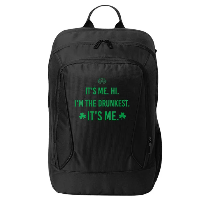 Womens It's Me. Hi. I'm The Drunkest. It's Me. Humor Patrick Day City Backpack