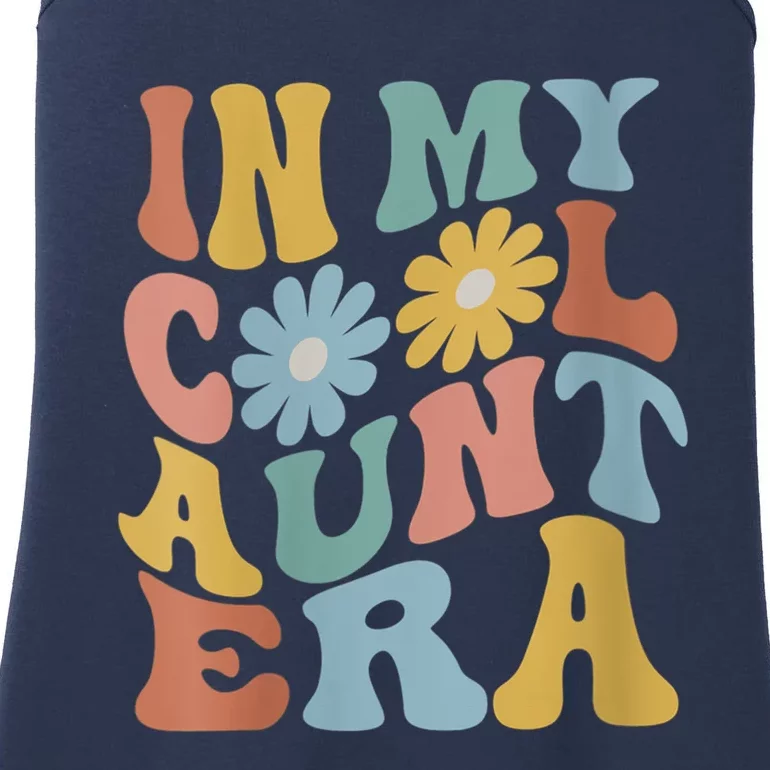 Wo In My Cool Aunt Era Retro Groovy New Aunt Auntie Ladies Essential Tank