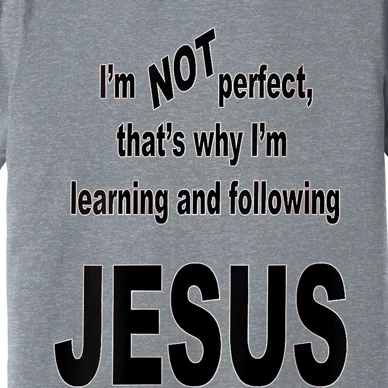 Women I'm Not Perfect Premium T-Shirt