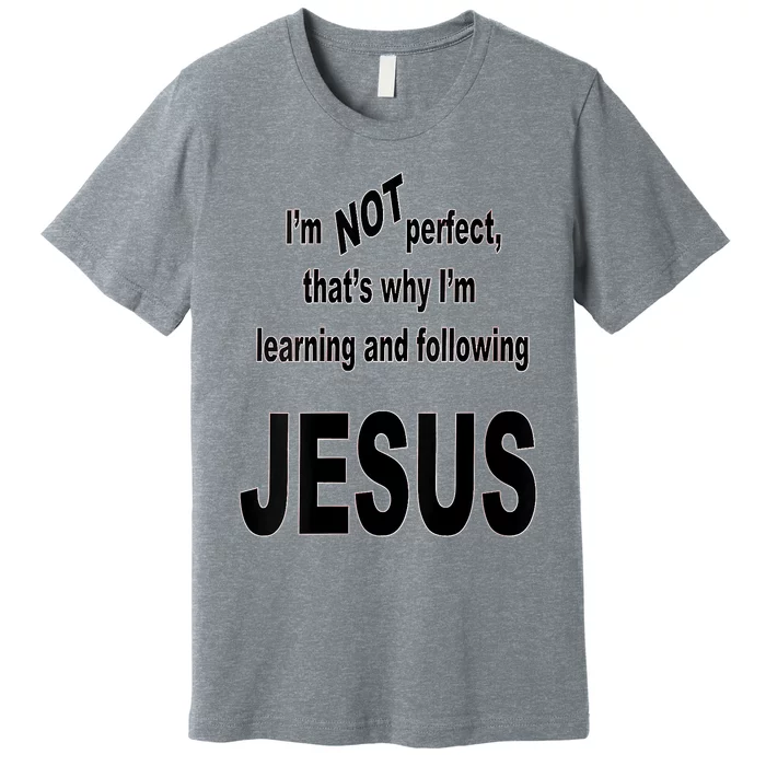 Women I'm Not Perfect Premium T-Shirt