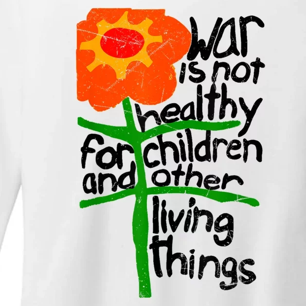 War Is Not Healthy For Children And Other Living Things Womens CVC Long Sleeve Shirt