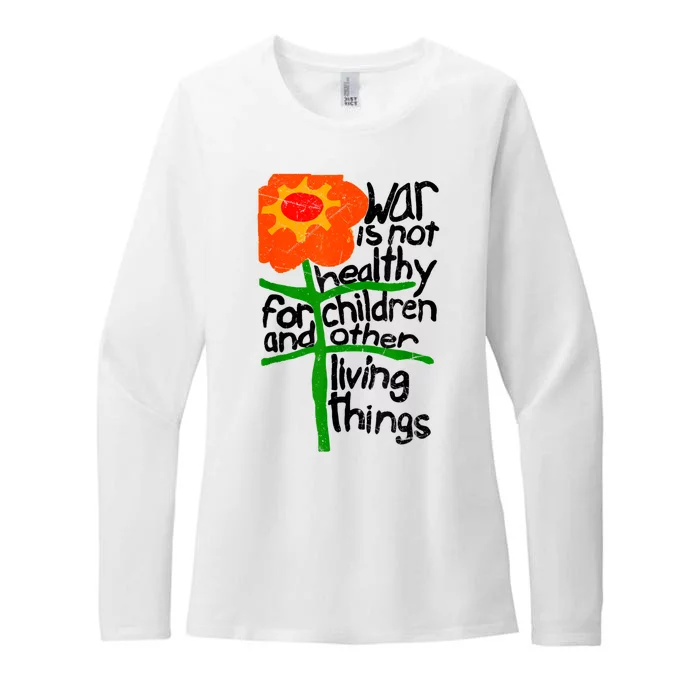 War Is Not Healthy For Children And Other Living Things Womens CVC Long Sleeve Shirt