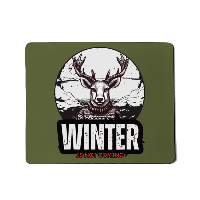 Winter Is Not Coming Sunshine Summer Graphic Fashion Funny Mousepad