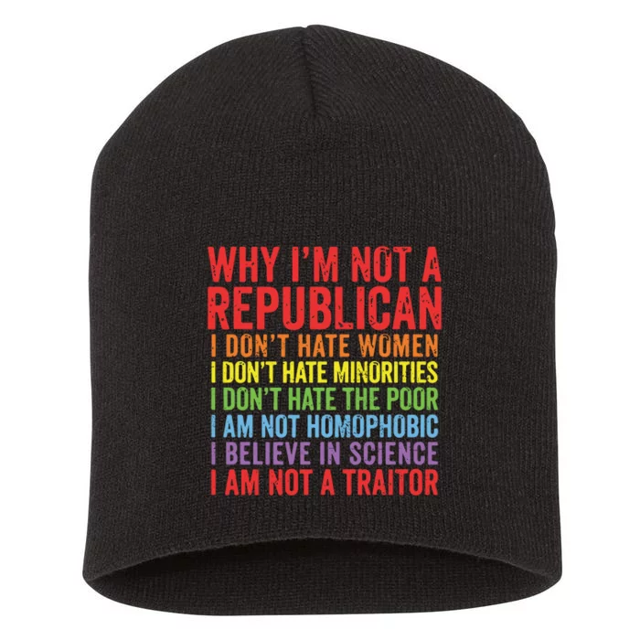 Why I’m Not A Republican I Don’t Hate Women Short Acrylic Beanie