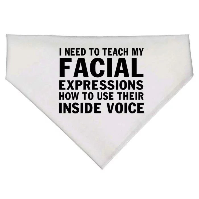 Womens I Need To Teach My Facial Expressions How To Use Their Voice USA-Made Doggie Bandana