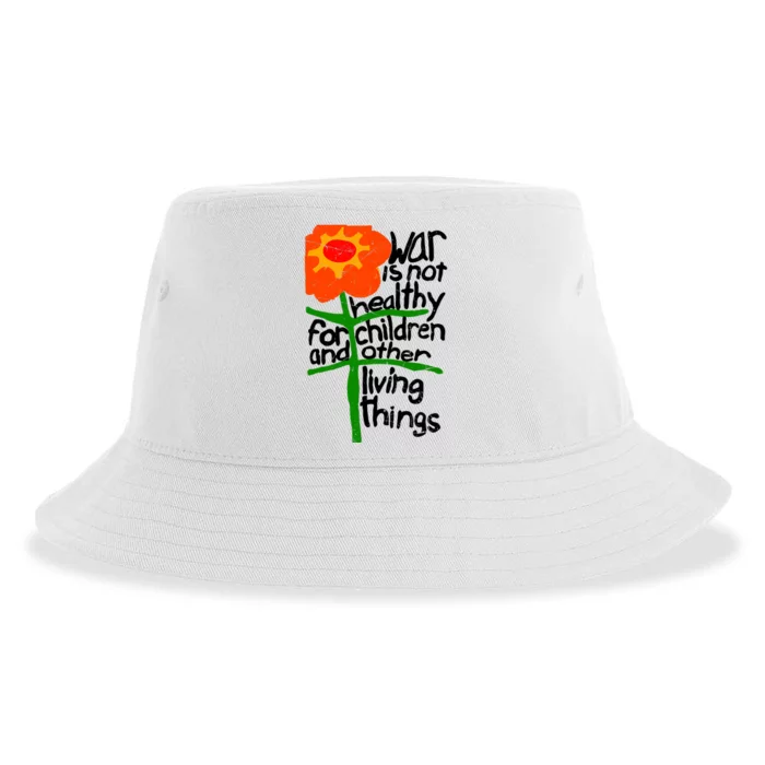 War Is Not Healthy For Children And Other Living Things Sustainable Bucket Hat