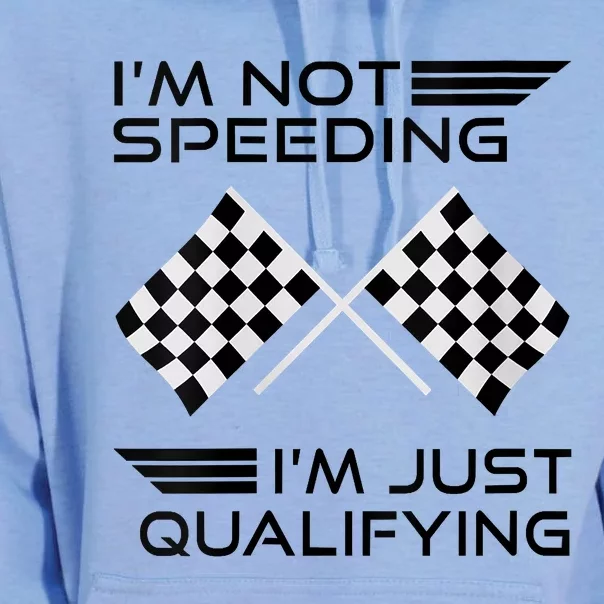 Women I'm Not Speeding I'm Just Qualifying Car Racing Mom Unisex Surf Hoodie