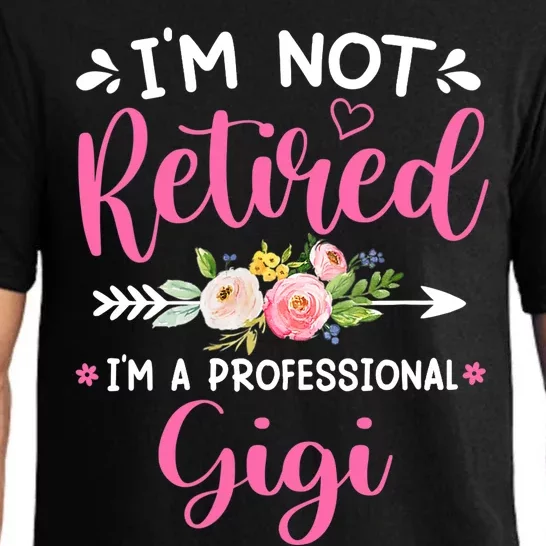 Wo I'm Not Retired I'm A Professional Gigi Funny Mothers Day VNeck Pajama Set