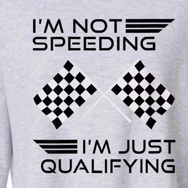 Womens I'm Not Speeding I'm Just Qualifying Car Racing Mom Cropped Pullover Crew