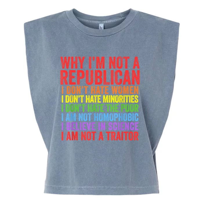 Why IM Not A Republican I Am Not A Traitor Garment-Dyed Women's Muscle Tee