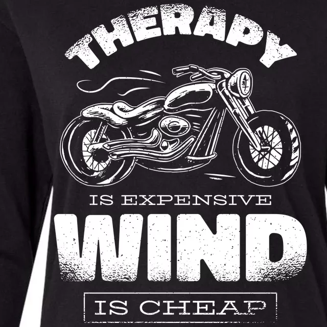 Wind Is Cheap Therapy Is Expensive Motorcycle Womens Cotton Relaxed Long Sleeve T-Shirt