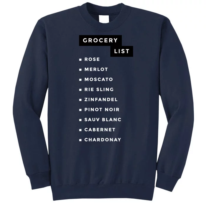 Wine Grocery List Tall Sweatshirt