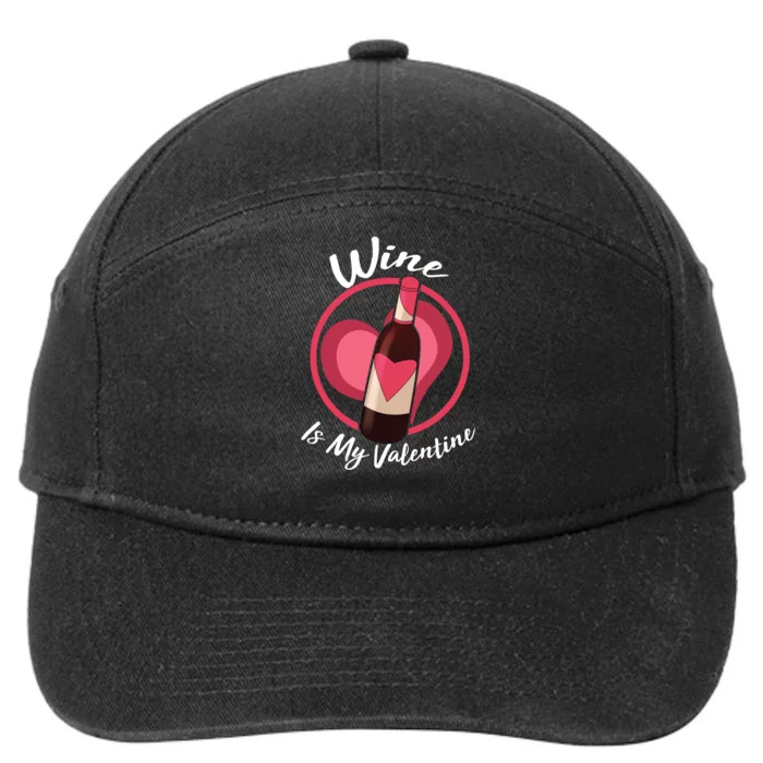 Wine is My Valentine Funny Valentine's Day 7-Panel Snapback Hat