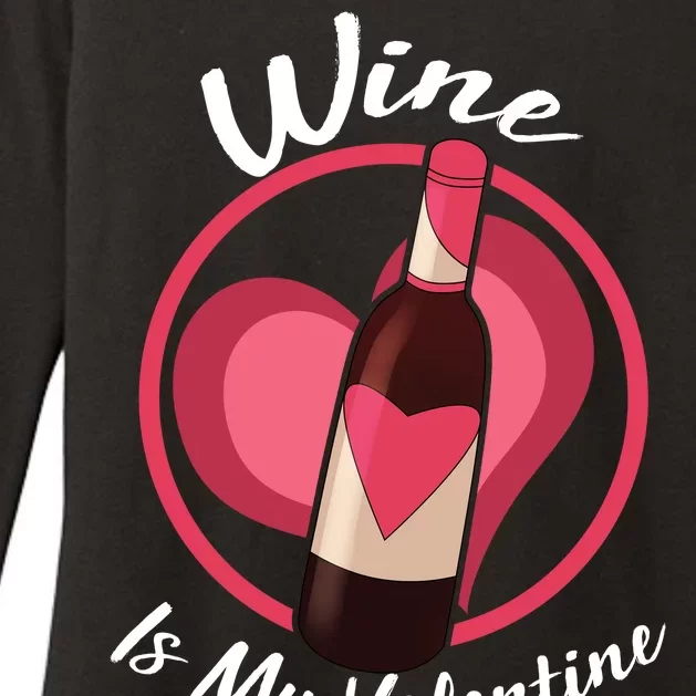 Wine is My Valentine Funny Valentine's Day Womens CVC Long Sleeve Shirt