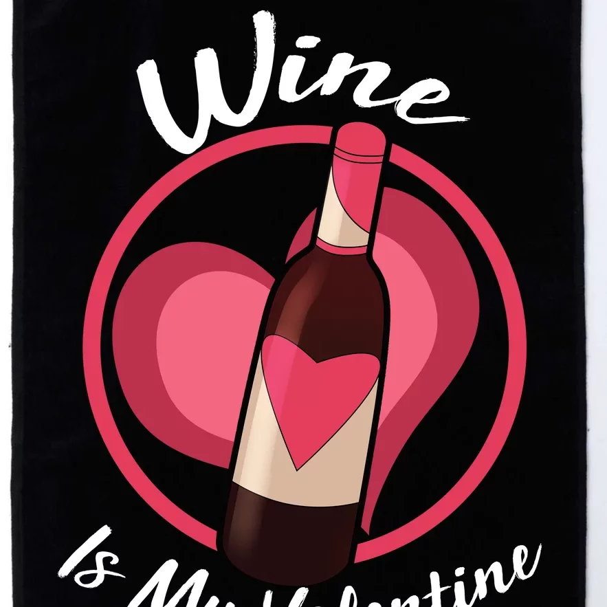 Wine is My Valentine Funny Valentine's Day Platinum Collection Golf Towel