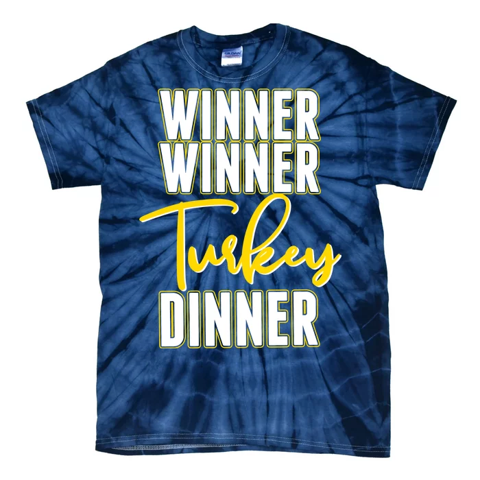 Winner Winner Turkey Dinner Tie-Dye T-Shirt