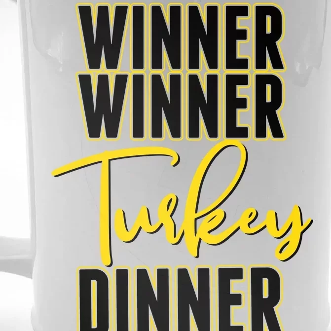 Winner Winner Turkey Dinner Front & Back Beer Stein