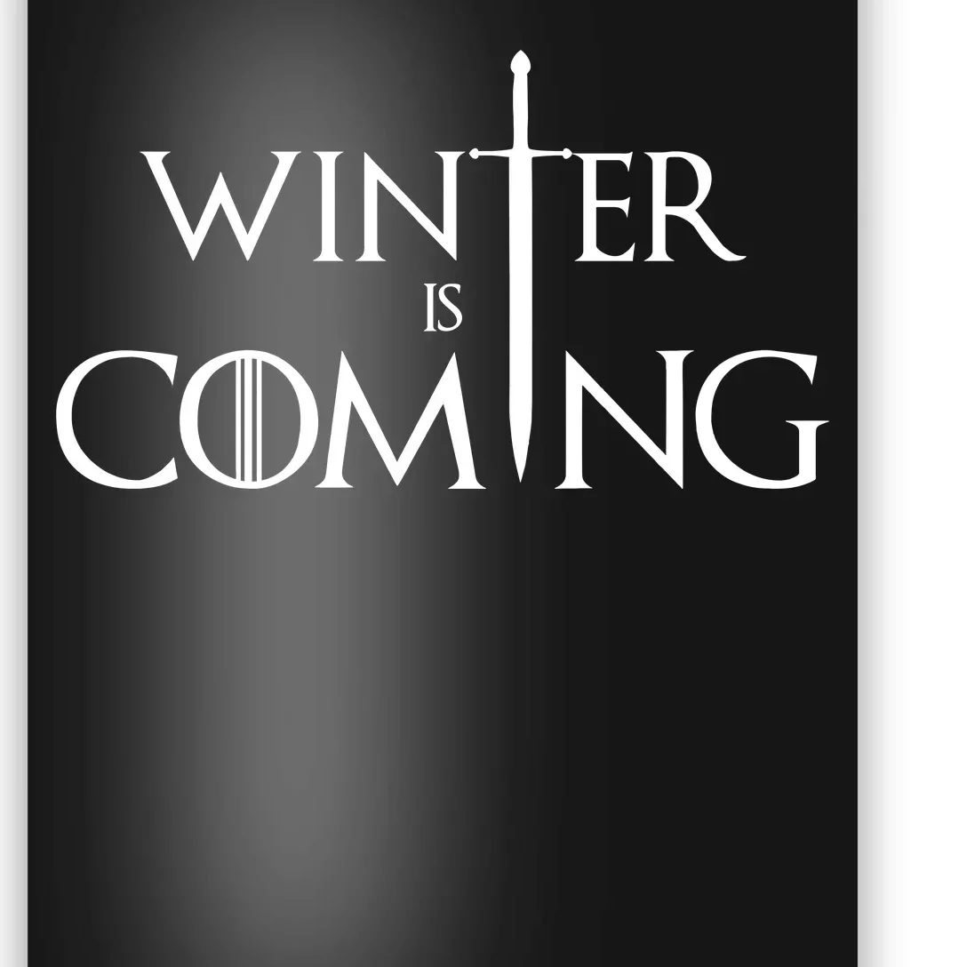 Winter Is Coming Poster