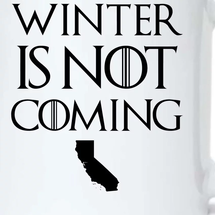 Winter Is Not Coming California Black Color Changing Mug