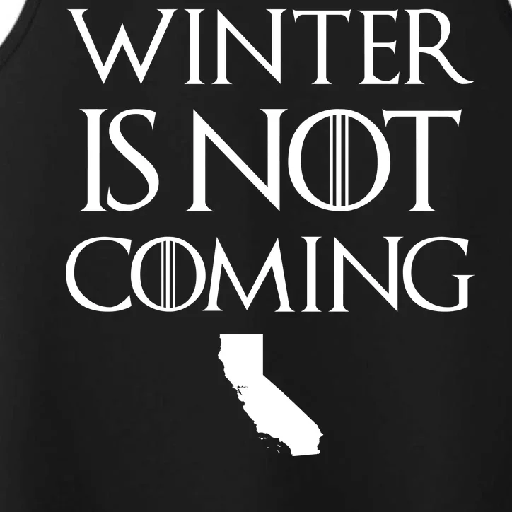 Winter Is Not Coming California Performance Tank