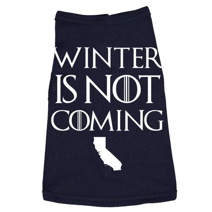 Winter Is Not Coming California Doggie Tank