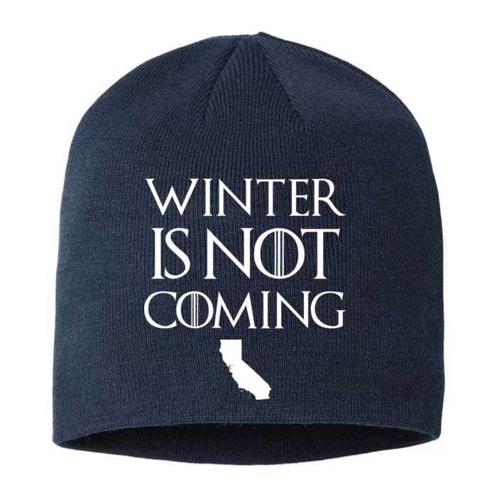 Winter Is Not Coming California 8 1/2in Sustainable Knit Beanie