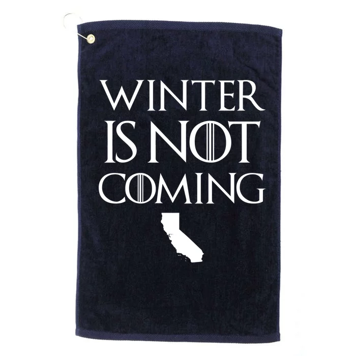 Winter Is Not Coming California Platinum Collection Golf Towel